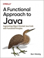 کتاب A Functional Approach to Java: Augmenting Object-Oriented Java Code with Functional Principles