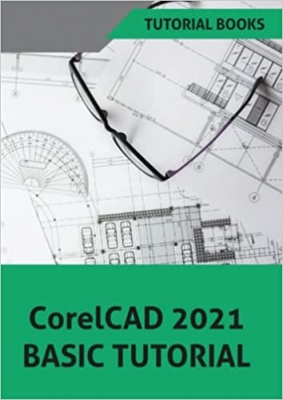 کتاب CorelCAD 2021 Basics Tutorial