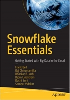 کتاب Snowflake Essentials: Getting Started with Big Data in the Cloud