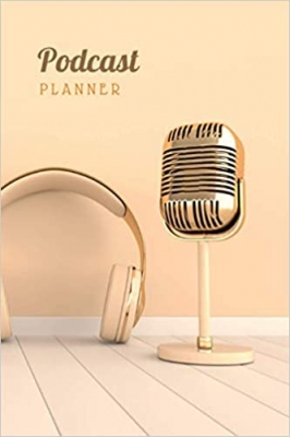 کتاب Podcast Planner: Podcast Microphone Headphones Retro Cover - Podcast Content Creator Planner Journal Notebook for Planning Episodes, Storytelling, ... Stylish Podcaster Gifts (Premium Cream Paper) 