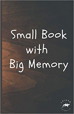 کتاب Small Book with Big Memory: Password Book Small | Internet Password Logbook Organizer with A-Z Tabs | Small Password Journal with Alphabetical Tabs and also Passwords Ideas List