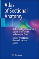 کتاب Atlas of Sectional Anatomy: Understanding the Anatomical Aspects of the Thorax, Abdomen and Pelvis
