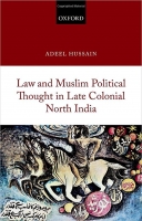 کتاب Law and Muslim Political Thought in Late Colonial North India
