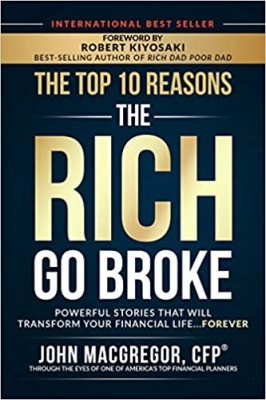 کتاب The Top 10 Reasons the Rich Go Broke: Powerful Stories That Will Transform Your Financial Life… Forever