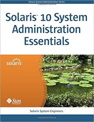 کتاب Solaris 10 System Administration Essentials 1st Edition