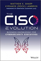 کتاب The CISO Evolution: Business Knowledge for Cybersecurity Executives