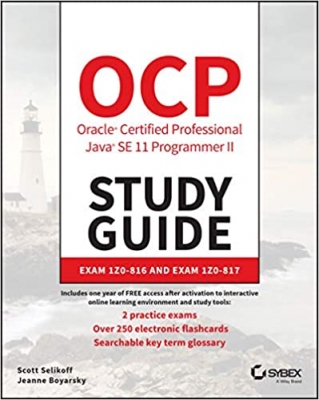 کتاب OCP Oracle Certified Professional Java SE 11 Programmer II Study Guide: Exam 1Z0-816 and Exam 1Z0-817 1st Edition