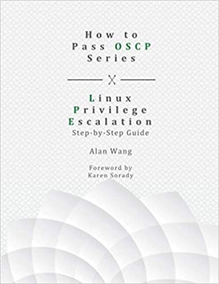 کتاب How To Pass OSCP Series: Linux Privilege Escalation Step-by-Step Guide