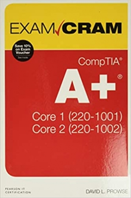 کتاب CompTIA A+ Core 1 (220-1001) and Core 2 (220-1002) Exam Cram 1st Edition
