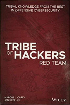 کتاب Tribe of Hackers Red Team: Tribal Knowledge from the Best in Offensive Cybersecurity 