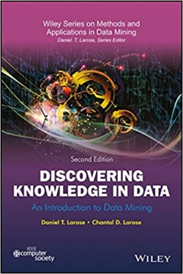 کتاب Discovering Knowledge In Data: An Introduction To Data Mining, 2Nd Ed