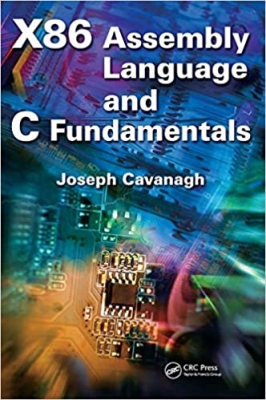کتاب X86 Assembly Language and C Fundamentals 1st Edition