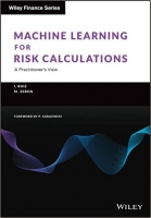 کتاب Machine Learning for Risk Calculations: A Practitioner's View (The Wiley Finance Series)