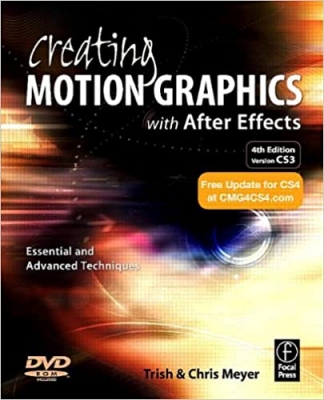  کتاب Creating Motion Graphics with After Effects: Essential and Advanced Techniques, 4th Edition
