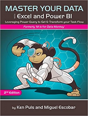 کتاب Master Your Data with Power Query in Excel and Power BI: Leveraging Power Query to Get & Transform Your Task Flow