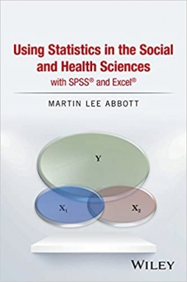 کتاب Using Statistics in the Social and Health Sciences with SPSS and Excel