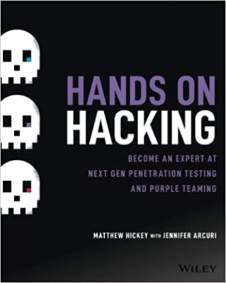 کتاب Hands on Hacking: Become an Expert at Next Gen Penetration Testing and Purple Teaming