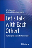 کتاب Let's Talk with Each Other!: Psychology of Successful Conversation