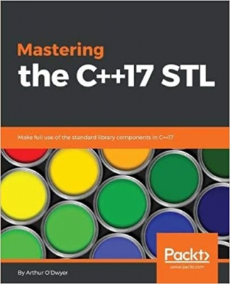 کتاب Mastering the C++17 STL: Make full use of the standard library components in C++17