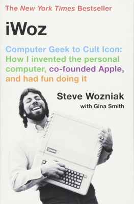 کتاب iWoz: Computer Geek to Cult Icon: How I Invented the Personal Computer, Co-Founded Apple, and Had Fun Doing It