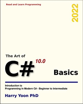 کتاب The Art of C# - Basics: Introduction to Programming in Modern C# on .NET (Learn Real Programming)