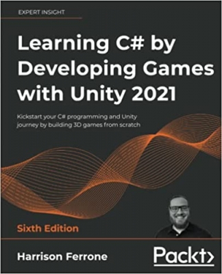 جلد معمولی سیاه و سفید_کتاب Learning C# by Developing Games with Unity 2021: Kickstart your C# programming and Unity journey by building 3D games from scratch, 6th Edition