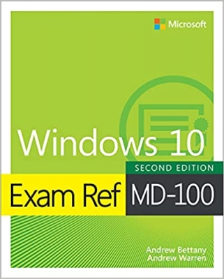 کتاب Exam Ref MD-100 Windows 10 2nd Edition