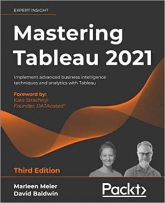 جلد معمولی سیاه و سفید_کتاب Mastering Tableau 2021: Implement advanced business intelligence techniques and analytics with Tableau, 3rd Edition