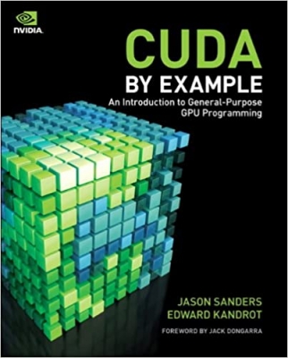 جلد سخت رنگی_کتاب CUDA by Example: An Introduction to General-Purpose GPU Programming 1st Edition