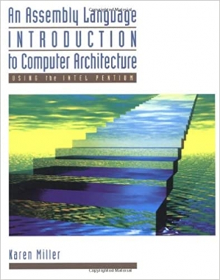 کتاب An Assembly Language Introduction to Computer Architecture: Using the Intel Pentium