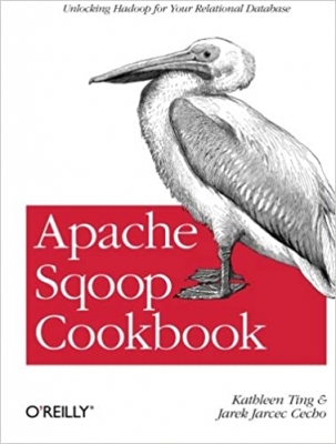 کتاب Apache Sqoop Cookbook: Unlocking Hadoop for Your Relational Database