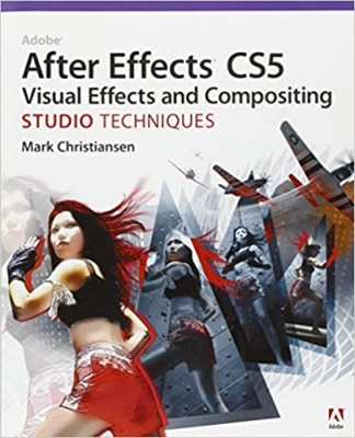  کتاب Adobe After Effects CS5 Visual Effects and Compositing Studio Techniques 