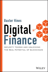 Digital Finance: Security Tokens and Unlocking the Real Potential of Blockchain 1st Edition