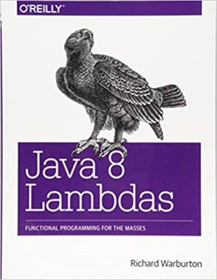 کتاب Java 8 Lambdas: Functional Programming For The Masses 1st Edition