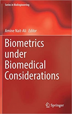 کتاب Biometrics under Biomedical Considerations (Series in BioEngineering)