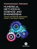 کتاب Numerical Methods in Science and Engineering Theories with MATLAB, Mathematica, Fortran, C and Python Programs