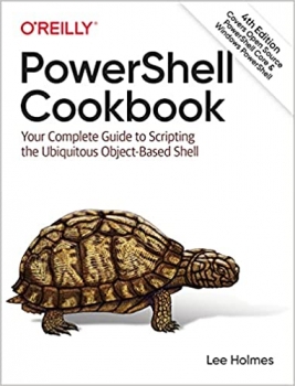 جلد سخت سیاه و سفید_کتاب PowerShell Cookbook: Your Complete Guide to Scripting the Ubiquitous Object-Based Shell 4th Edition