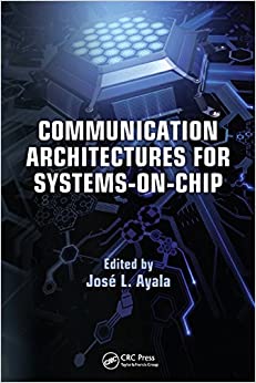 کتاب Communication Architectures for Systems-on-Chip (Embedded Systems)