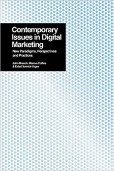 کتاب Contemporary Issues in Digital Marketing: New Paradigms, Perspectives, and Practices