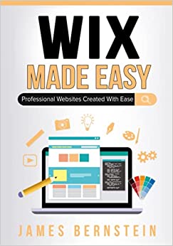جلد سخت رنگی_کتاب Wix Made Easy: Professional Websites Created in Minutes (Computers Made Easy)