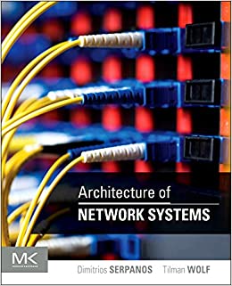 کتاب Architecture of Network Systems (The Morgan Kaufmann Series in Computer Architecture and Design)