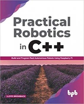 جلد معمولی سیاه و سفید_کتاب Practical Robotics in C++: Build and Program Real Autonomous Robots Using Raspberry Pi (English Edition)