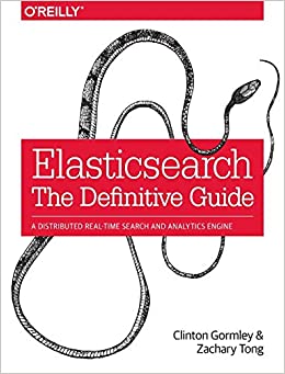 کتاب Elasticsearch: The Definitive Guide: A Distributed Real-Time Search and Analytics Engine