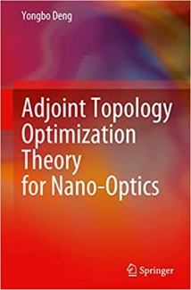 کتاب Adjoint Topology Optimization Theory for Nano-Optics