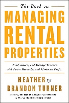 جلد سخت رنگی_کتاب The Book on Managing Rental Properties: A Proven System for Finding, Screening, and Managing Tenants with Fewer Headaches and Maximum Profits (BiggerPockets Rental Kit (3))