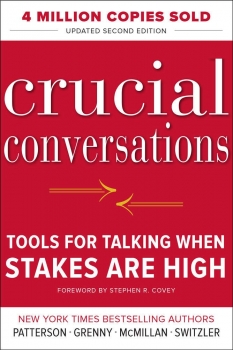 Crucial Conversations Tools for Talking When Stakes Are High, Second Edition Animated