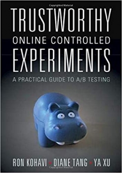 کتاب Trustworthy Online Controlled Experiments: A Practical Guide to A/B Testing