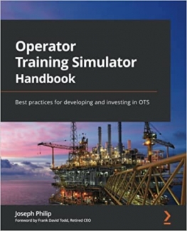 کتاب Operator Training Simulator Handbook: Best practices for developing and investing in OTS