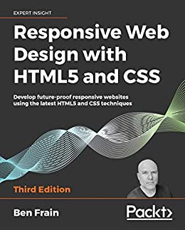 جلد معمولی سیاه و سفید_کتاب Responsive Web Design with HTML5 and CSS: Develop future-proof responsive websites using the latest HTML5 and CSS techniques, 3rd Edition