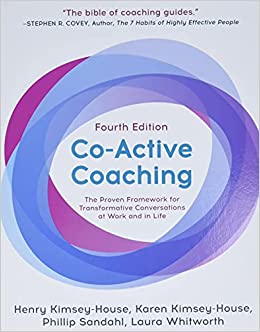 کتاب Co-Active Coaching, Fourth Edition: The proven framework for transformative conversations at work and in life